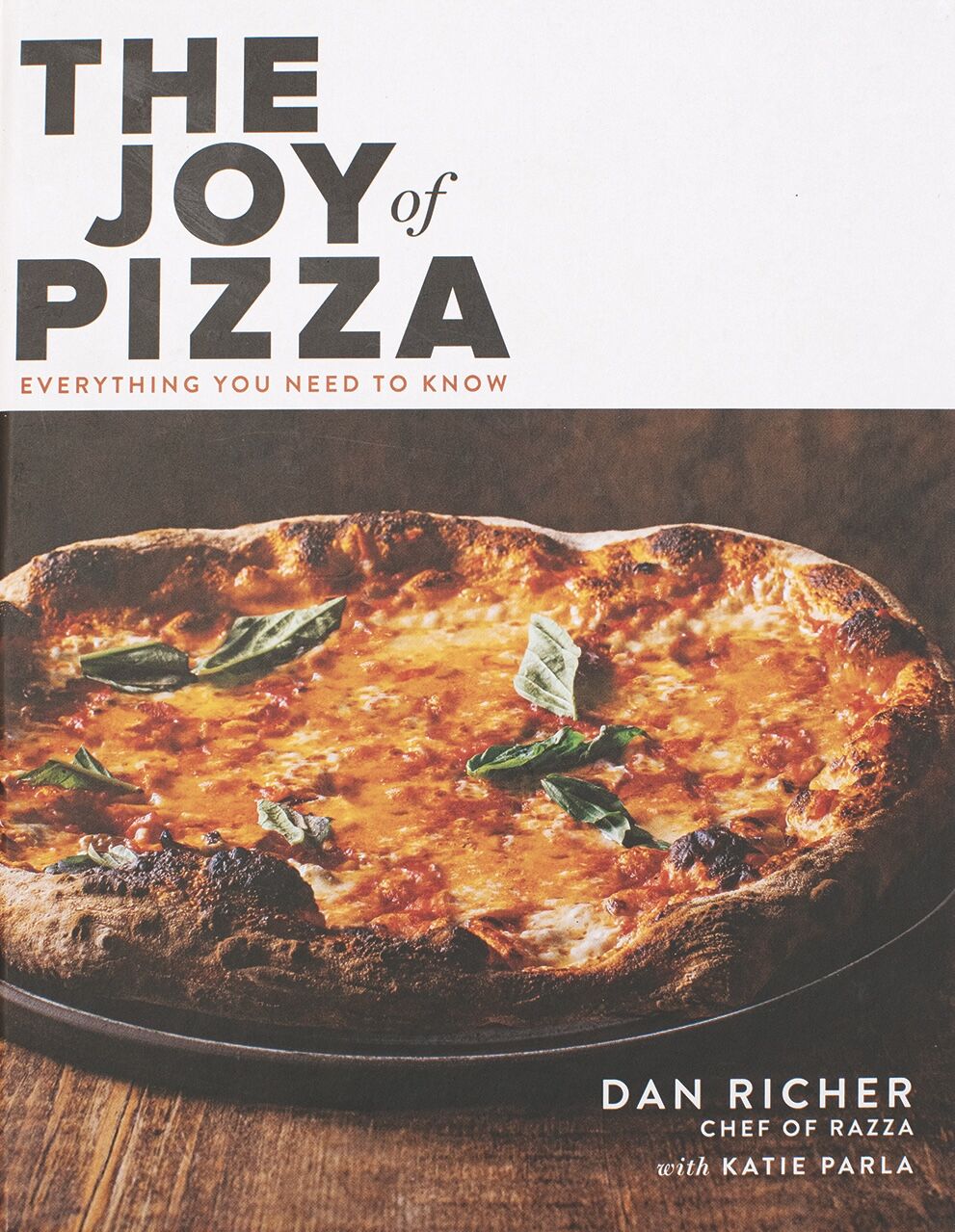 "The Joy of Pizza" by Dan Richer with Katie Parla (2021)